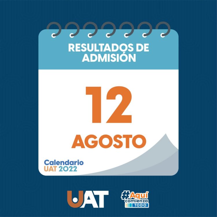 Anuncia UAT resultados del examen de admisión al periodo otoño 2022