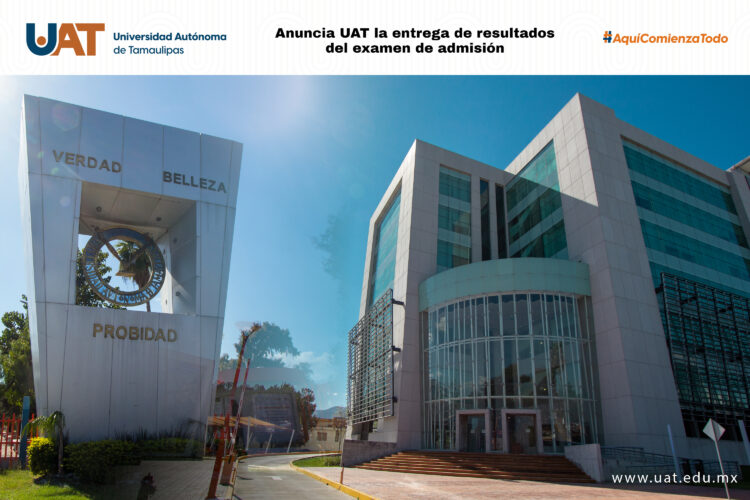 Publicará UAT resultados del examen de ingreso a ciclo escolar primavera 2023