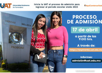 Lunes 17: Inicia la UAT  proceso de admisión período  otoño 2023