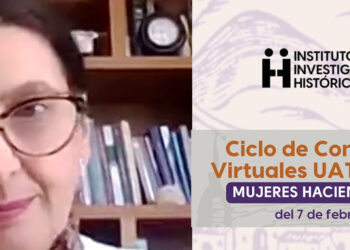 Inaugura UAT conferencias virtuales “Mujeres Haciendo Historia»