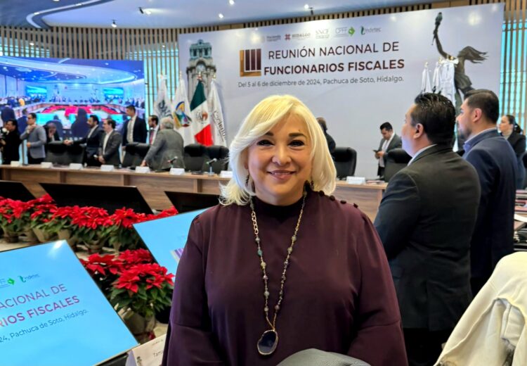 Participa Tamaulipas en Reunión Nacional de Funcionarios Fiscales: Adriana Lozano