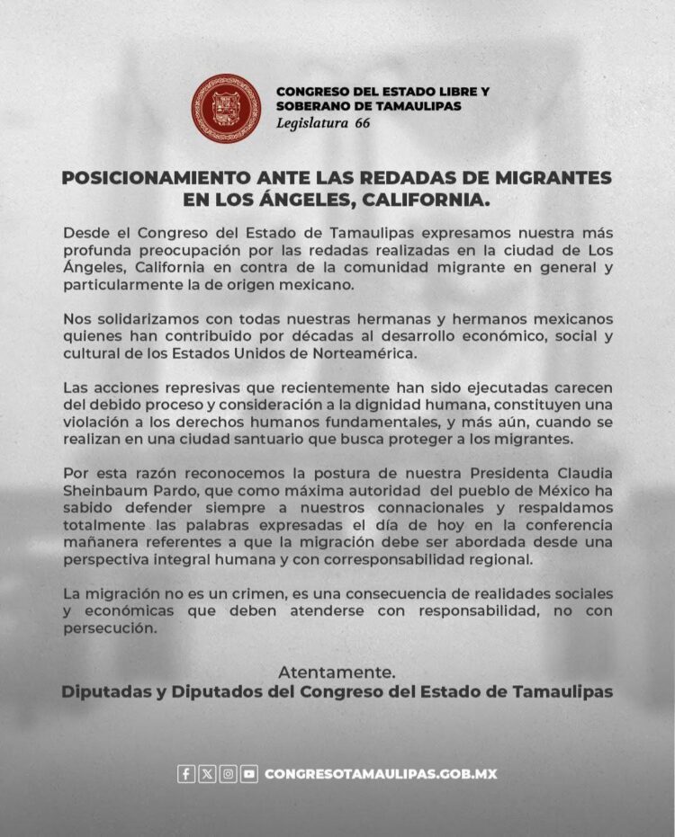 Posicionamiento del Congreso de Tamaulipas ante las redadas de migrantes en los Angeles, California