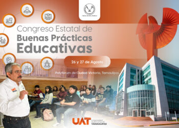 Promueve la UAT Congreso Estatal de Buenas Prácticas Educativas 2025